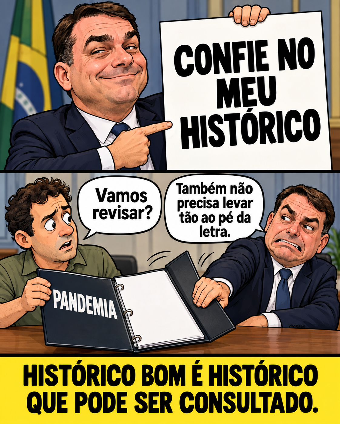 Meme de política brasileira: A pandemic folder invites a review.