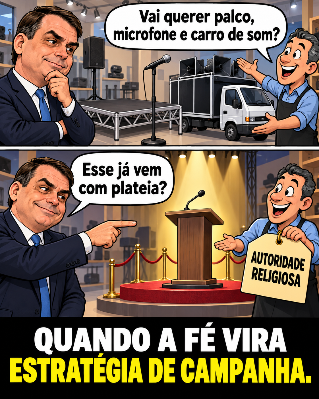 Meme de política brasileira: Campaign shop’s surprise pulpit.